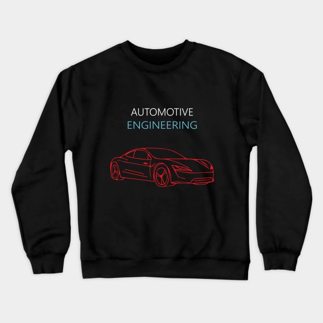 automotive engineering car mechanic engineer Crewneck Sweatshirt by PrisDesign99